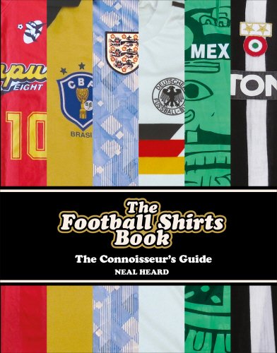 The Football Shirts Book - "A Connoisseurs Guide" by Lover's F.C